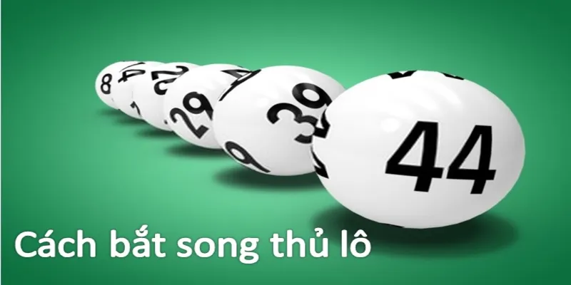 Chiến thuật chơi song thủ lô là gì